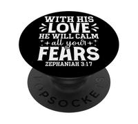 con Su Amor Calmará Todos Tus Miedos - Sofonías 3:17 PopSockets PopGrip Adhesivo