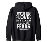 con Su Amor Calmará Todos Tus Miedos - Sofonías 3:17 Sudadera con Capucha