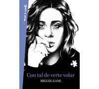 Con tal de verte volar (Verso&Cuento) – 2ª edición – Aguilar