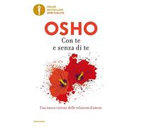 Con te e senza di te (Oscar bestsellers spiritualità)