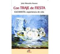 Con TRAJE de FIESTA: EUCARISTÍA: experiencia de vida (Candil encendido)