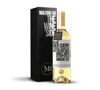 «Con un buen cuerpo se puede llegar lejos, pero con una mente brillante no hace falta ir a ningún sitio» Mensaje en una Botella. Vino Blanco Premium Verdejo Joven. Etiqueta Blanca PERSONALIZABLE.