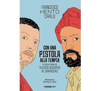 Con una pistola alla tempia. Storia vera di Aladin Hussain al Baraduni (Acchiappastorie)