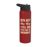 Con una sola pierna sigo corriendo mejor que el gobierno Stainless Steel Insulated Water Bottle