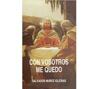 Con vosotros me quedo: La respuesta de Jesús a los discípulos de Emaús (Logos)