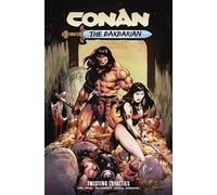 CONAN BARBARIAN 05 REGULAR ED: Twisting Loyalties