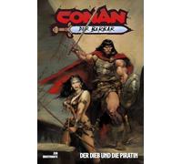 Conan der Barbar: Bd. 2 (2. Serie): Der Dieb und die Piratin