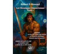 Conan, les chroniques Cimmériennes: Tome 1