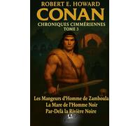 Conan, les chroniques Cimmériennes: Tome 3
