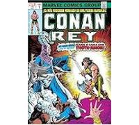 Conan Rey. La Etapa Marvel Original 1