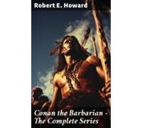 Conan The Barbarian - The Complete Series (ebook)