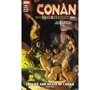 CONAN THE BARBARIAN VOL. 2: THE LIFE AND DEATH OF CONAN BOOK TWO