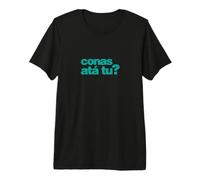 Conas atá tu? ¿Cómo estás? como Gaeilge - Irlandés - Verde Camiseta Premium
