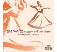 Conc. Koln - The Waltz: Ecstasy and Myst