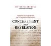 Concealment And Revelation: Esotericism In Jewish Thought And Its Phil