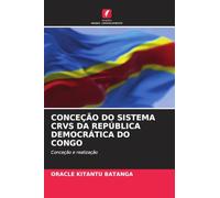Conceção Do Sistema Crvs Da República Democrática Do Congo: Conceção e realização