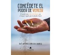 Concédete el poder de vencer