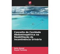 Conceito de Cavidade Abdominopélvica na Reabilitação da Incontinência Urinária