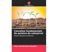 Conceitos fundamentais da química do calixpirrol: Síntese e aplicação de calixpirrolos