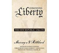 Conceived in Liberty, Volume 5: The New Republic