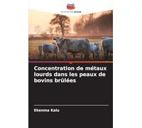 Concentration de métaux lourds dans les peaux de bovins brûlées