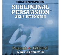 Concentration Self-Hypnosis Subliminal Persuasion by Barrie Konicov (2003-04-01)