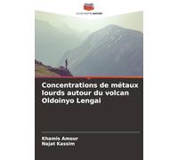 Concentrations de métaux lourds autour du volcan Oldoinyo Lengai