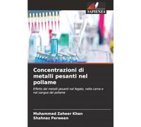 Concentrazioni di metalli pesanti nel pollame: Effetto dei metalli pesanti nel fegato, nella carne e nel sangue del pollame