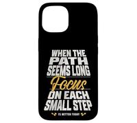Concéntrese en cada diseño de motivación para el gimnasio Small Step Carcasa para iPhone 15