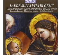 Concentus Lucensis - Lauds on the Life of Jesus