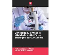 Concepção, síntese e atividade anti-HIV de análogos da curcumina