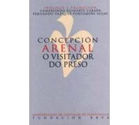 Concepcion Arenal. O Visitador Do Preso