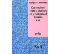 Concepciones Sobre La Escritura En La Antigüedad Romana