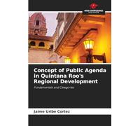Concept of Public Agenda in Quintana Roo's Regional Development: Fundamentals and Categories