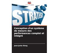Conception d’un système de mesure des performances complet et intégré