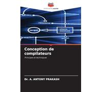 Conception de compilateurs: Principes et techniques
