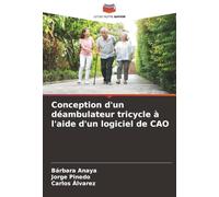 Conception d'un déambulateur tricycle à l'aide d'un logiciel de CAO