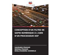 Conception d'Un Filtre de Sapin Numérique À l'Aide d'Un Processeur DSP