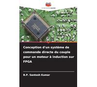 Conception d'un système de commande directe du couple pour un moteur à induction sur FPGA