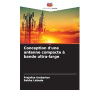 Conception d'une antenne compacte à bande ultra-large