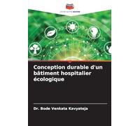 Conception durable d'un bâtiment hospitalier écologique