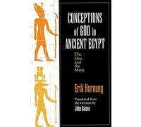 Conceptions of God in Ancient Egypt: The One and the Many