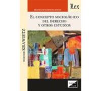 Concepto Sociologico Del Derecho Y Otros Estudios