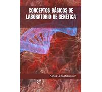 CONCEPTOS BÁSICOS DE LABORATORIO DE GENÉTICA