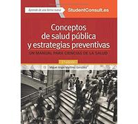 Conceptos de salud pública y estrategias preventivas. Student Consult en español - 2ª edición: Un manual para ciencias de la salud