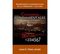 Conceptos Fundamentales del Antiguo Testamento Tomo I (Primera Edición): Tradición y Cultura