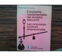 Conceptos fundamentales del derecho mercantil las relaciones juridicas empresariales