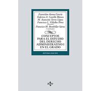 Conceptos para el estudio del Derecho administrativo I en el grado (Derecho - Biblioteca Universitaria de Editorial Tecnos)