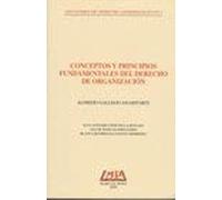 Conceptos Y Principios Fundamentales Del Derecho De Organiza