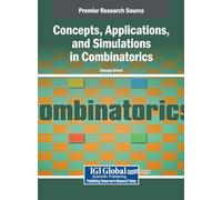 Concepts, Applications, and Simulations in Combinatorics